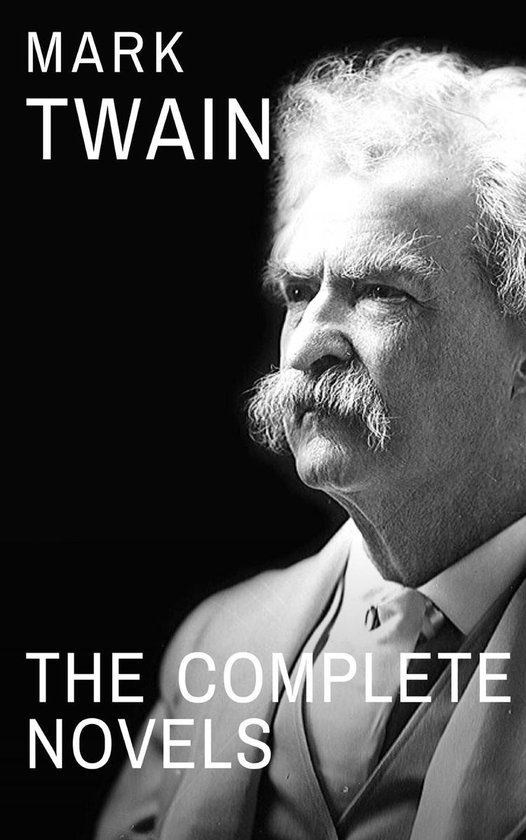 Mark Twain: The Complete Novels - cover