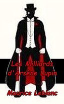 Arsène Lupin - Les Milliards D’Arsène Lupin