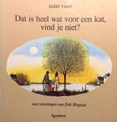 Dat is heel wat voor een kat, vind je niet?