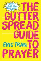 Autumn House Rising Writer Prize - The Gutter Spread Guide to Prayer