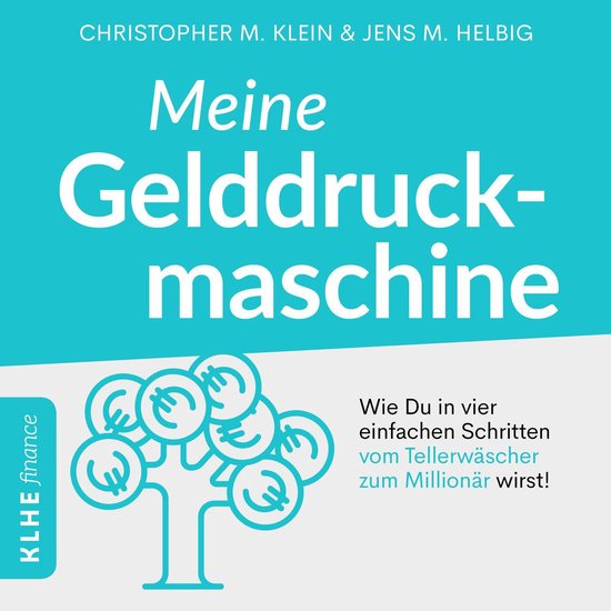 Meine Gelddruckmaschine - Wie Du in 4 verblüffend einfachen ... - cover
