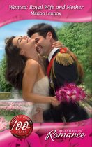 Wanted: Royal Wife and Mother (Mills & Boon Romance) (By Royal Appointment - Book 9)