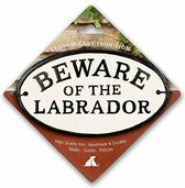 Beware Of The Labrador