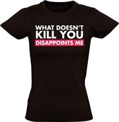 What doesn't kill you dames t-shirt | grappig | funny | cadeau | vrouw | maat XXL