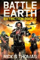 Battle Earth: Extinction 2 - Battle Earth: Extinction Book 2