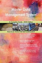 Master Data Management System A Complete Guide - 2020 Edition