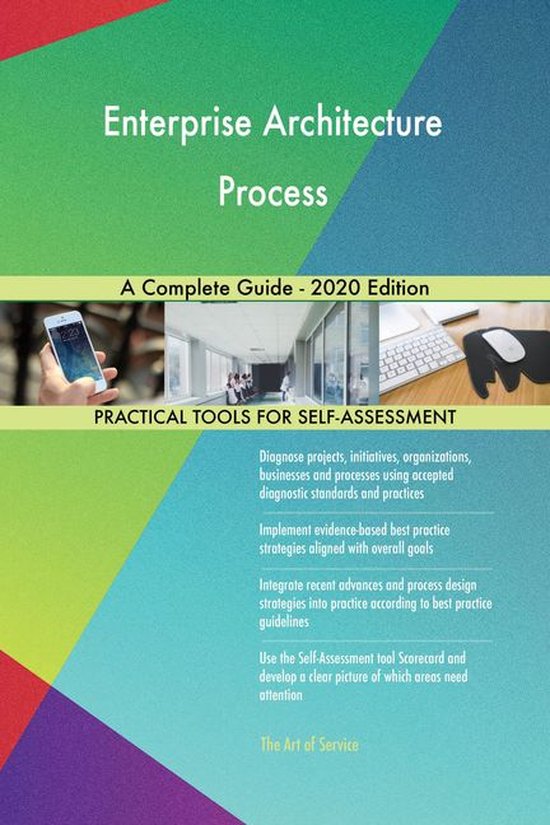Enterprise Architecture Process A Complete Guide - 2020 Edition (ebook ...