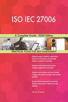 ISO IEC 27006 A Complete Guide - 2020 Edition