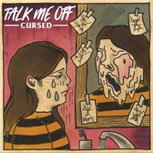 Talk Me Off - Cursed (LP)