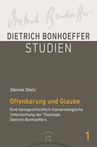 Dietrich Bonhoeffer Studien 1 - Offenbarung und Glaube