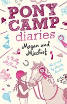 Pony Camp Diaries 1 - Megan and Mischief