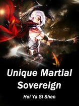Volume 3 3 - Unique Martial Sovereign