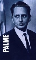 mordet på olof palme 0 - Sveriges statsministrar under 100 år. Olof Palme