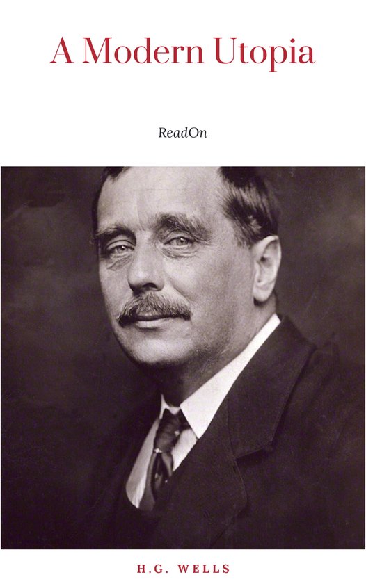 Boekomslag van "A Modern Utopia" met een portret van H.G. Wells.