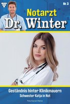 Notarzt Dr. Winter 3 - Geständnis hinter Klinikmauern