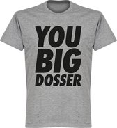 You Big Dosser T-shirt - Grijs - XXL