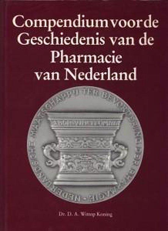 Compendium voor de geschiedenis van de pharmacie in Nederlan ... - cover