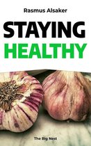 Health and Happiness - Staying Healthy