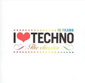 I Love Techno Classics