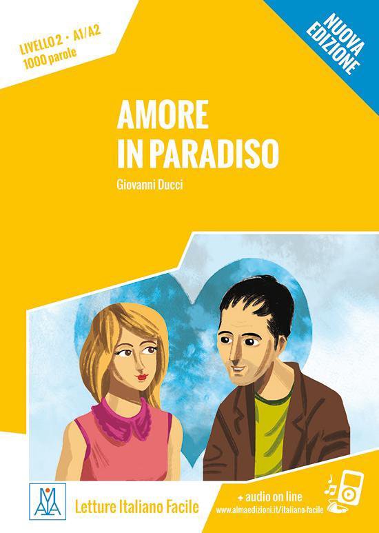 Letture Italiano Facile - Amore in paradiso (A1/A2) libro + - cover