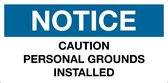 Sticker 'Notice: caution personal grounds installed', 100 x 50 mm