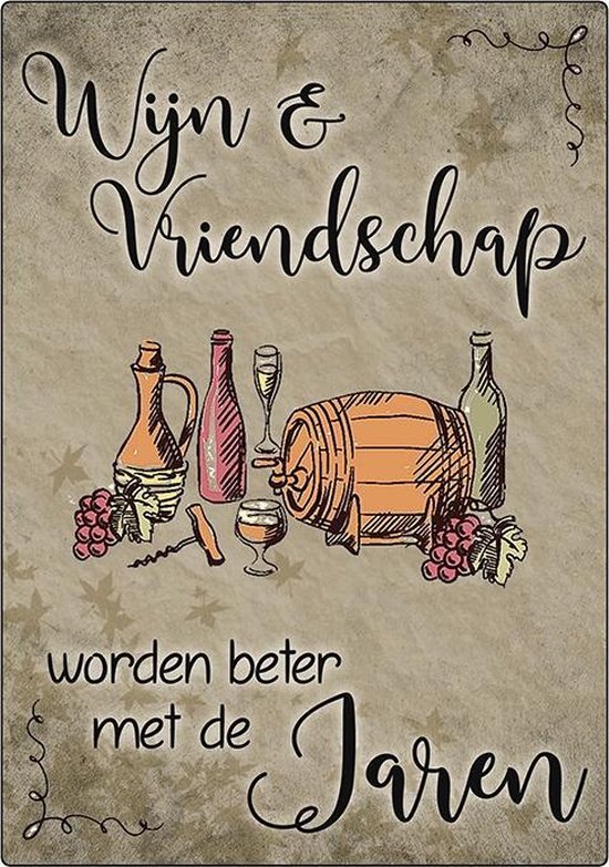 Spreukenbordje: Wijn en vriendschap worden beter met de jaren | Houten Tekstbord