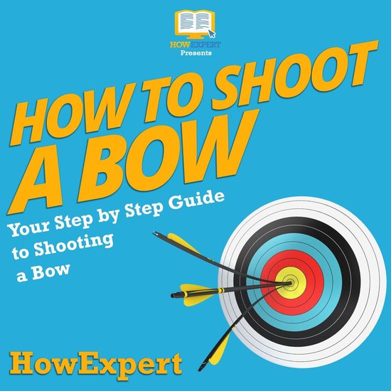 How To Shoot a Bow - cover