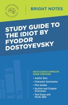 Bright Notes - Study Guide to The Idiot by Fyodor Dostoyevsky
