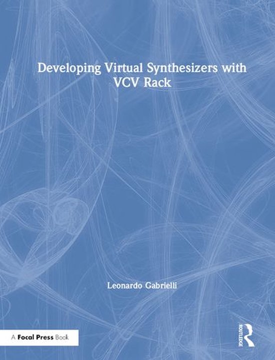 Boek 'Developing Virtual Synthesizers with VCV Rack' door Leonardo Gabrielli, met een abstracte blauwe achtergrond.