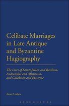 Celibate Marriages In Late Antique And Byzantine Hagiography