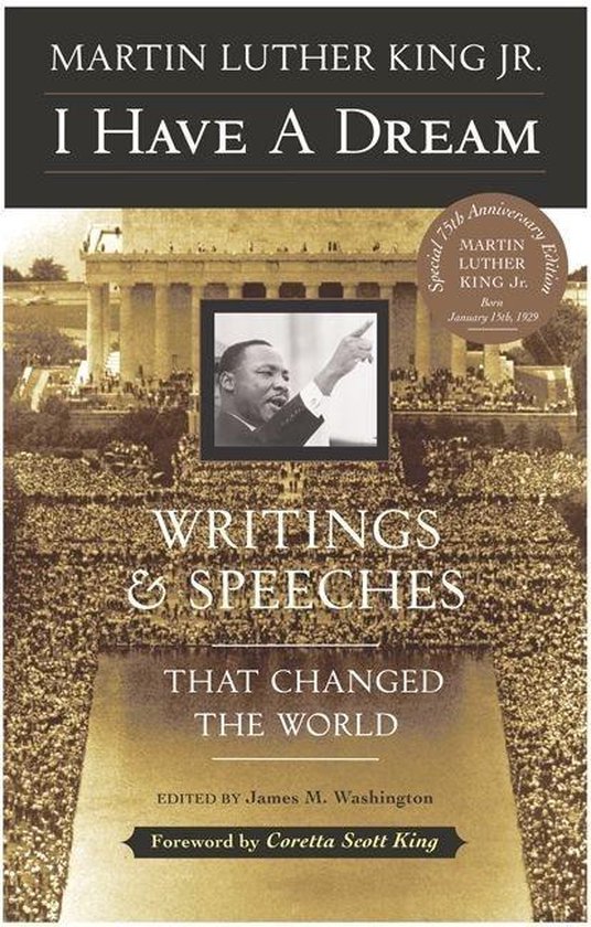 Boek "I Have A Dream" van Martin Luther King Jr. Speciale 75e jubileumeditie met op de omslag een foto van Martin Luther King Jr. die spreekt.