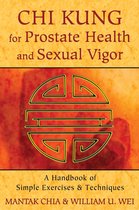 Chi Kung For Prostate Health & Sexual