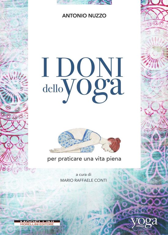 Yoga Journal - I doni dello yoga per praticare una vita pien ... - cover