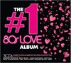 The #1 Album: 80s Love