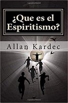 que Es El Espiritismo? (Spanish) Edition