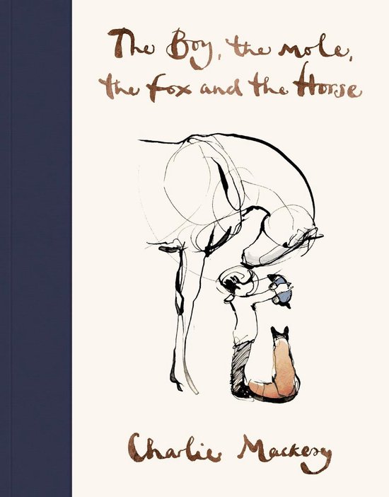Boek cover The Boy, The Mole, The Fox and The Horse van Charlie Mackesy (Hardcover)