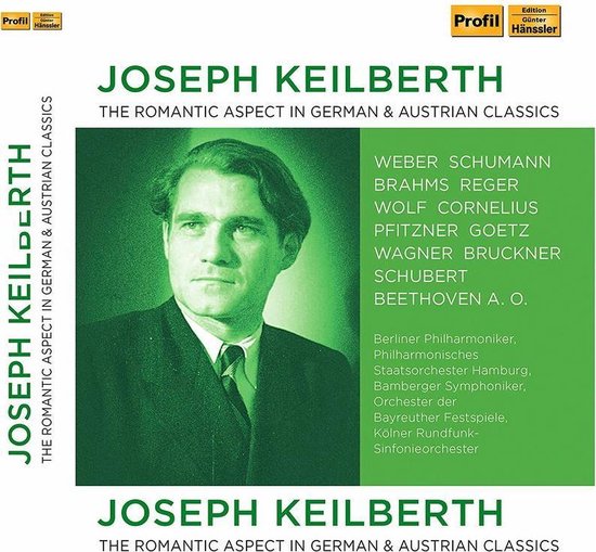Joseph Keilberth: The Romantic Side Of German Clas