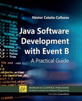 Synthesis Lectures on Software Engineering - Java Software Development with Event B