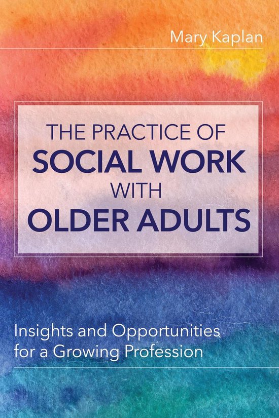 The Practice of Social Work with Older Adults - cover