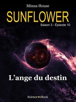 SUNFLOWER 10 - SUNFLOWER - L'Ange du destin