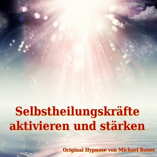 Selbstheilungskräfte aktivieren und stärken - cover