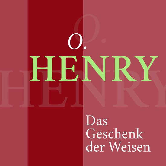 O. Henry – Das Geschenk der Weisen - cover