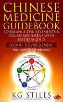 5 Element Series - Chinese Medicine Guidebook Essential Oils to Balance the Fire Element & Organ Meridians