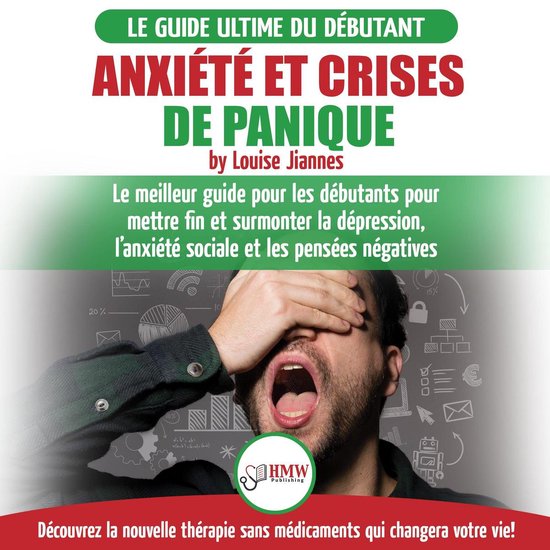 Arrêter L'anxiété Et Crises De Panique: Guide Sans Médic ... - cover