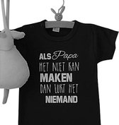 Shirtje baby tekst eerste vaderdag cadeau | Als papa het niet kan maken dan lukt het niemand    | Lange of korte mouw | zwart met wit| maat 56-110