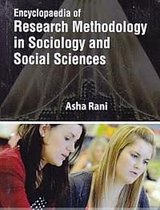 Encyclopaedia Of Research Methodology In Sociology And Social Science Integral Approaches In Social Science Research