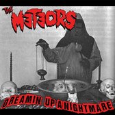 The Meteors - Dreamin' Up A Nightmare/The Curse I Am (7" Vinyl Single)