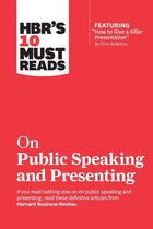 HBR's 10 Must Reads on Public Speaking and Presenting (with featured article ''How to Give a Killer Presentation'' By Chris Anderson)