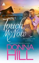 Touch Me Now (Mills & Boon Kimani Arabesque) (Sag Harbor Village - Book 3)