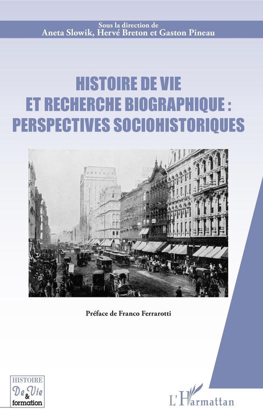 Histoire de vie et recherche biographique : perspectives soc ... - cover